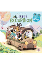 La super excursion - dans le bois de coin joli