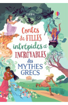 Contes de filles intrépides et incroyables des mythes grecs