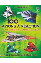 100 avions à réaction à plier et à faire voler