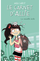 Le carnet d'allie - la nouvelle école