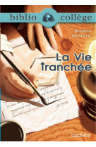 Bibliocollège - la vie tranchée, bénédicte des mazery