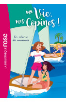 Ma vie, mes copines 15 - en colonie de vacances