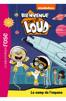 Bienvenue chez les loud 25 - le camp de l'espace