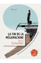 La fin de la mégamachine