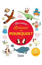 Mon premier larousse des pourquoi ?