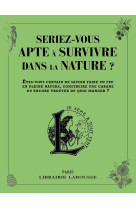 Seriez-vous apte à survivre dans la nature ?