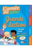 L'année de grande section - tout pour réussir en maternelle 5-6 ans