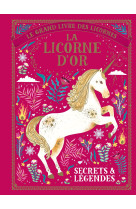 Le grand livre des licornes - la licorne d'or