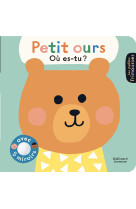 Petit ours, où es-tu ?