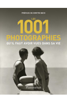 Les 1001 photographies qu'il faut avoir vues dans sa vie