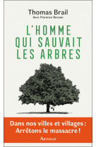 L'homme qui sauvait les arbres