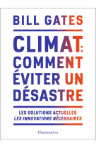 Climat : comment éviter un désastre