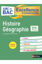 Abc du bac excellence histoire-géographie 1re