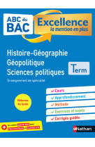 Abc bac excellence histoire-géographie géopolitique, sciences politiques term