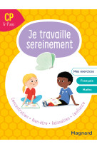 Je travaille sereinement cp 6-7 ans