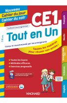 Tout en un ce1 - leçons, méthodes et exercices - nouveau cahier du jour cahier du soir