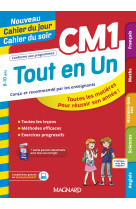 Tout en un cm1 - leçons, méthodes et exercices - nouveau cahier du jour cahier du soir