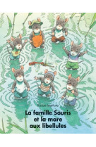 Famille souris et la mare aux libellules