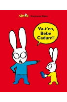 Va t'en bebe cadum !