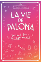 La vie de paloma. journal d'une instagrameuse