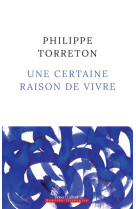 Une certaine raison de vivre