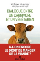 Dialogue entre un carnivore et un végétarien