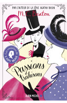 Les enquêtes de lady rose - tome 4 - passions et trahisons