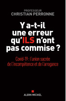 Y a-t-il une erreur qu'ils n'ont pas commise ?