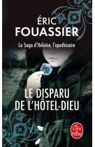 Le disparu de l'hôtel-dieu (la saga d'héloïse, l'apothicaire, tome 3)