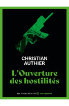 L'ouverture des hostilités