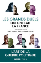 Les grands duels qui ont fait la france