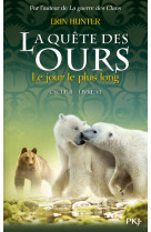 La quête des ours cycle ii - tome 6 le jour-le-plus-long