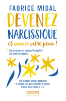 Devenez narcissique et sauvez votre peau !