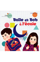 Bulle et bob à l'école