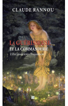 La guerisseuse et la commanderie l'occitanie sous l'inquisition