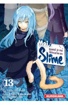 Moi, quand je me réincarne en slime - tome 13