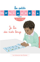 Les petits montessori - je lis des mots longs