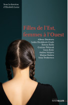 Filles de l'est, femmes à l'ouest