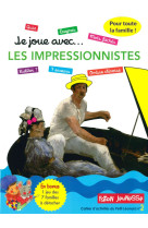 Je joue avec... les impressionnistes