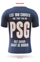 Psg - les 100 choses que tout fan du psg doit savoir avant de mourir