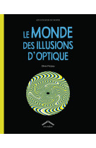 Le monde des illusions d'optique