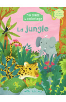 Mon cahier de coloriage : la jungle