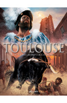 Toulouse t1, de tolosa au pays de cocagne