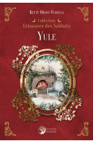 Yule - grimoires des sabbats