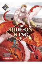 The ride-on king - tome 2