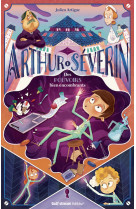 Arthur séverin - tome 1 des pouvoirs bien encombrants