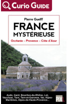 France mysterieuse - occitanie, provence, cote d'azur