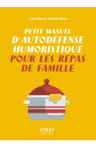 Petit manuel d'autodéfense humoristique pour les repas de famille