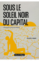 Sous le soleil noir du capital