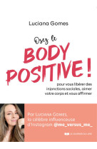 Osez le body positive ! pour vous libérer des injonctions sociales et aimer votre corps